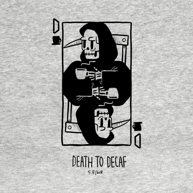 death to decaf by Samantafloor